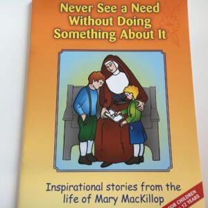Never See a Need Without Doing Something About it