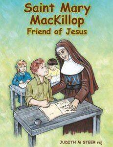 Mary MacKIllop Friend of Jesus