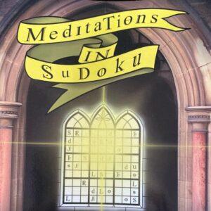 Meditations in Sudoku - by Brian Maunder