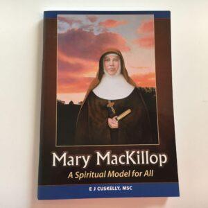 Mary MacKillop: a Spiritual Model for All